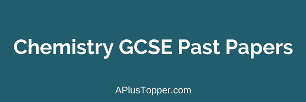 GCSE Chemistry Past Papers