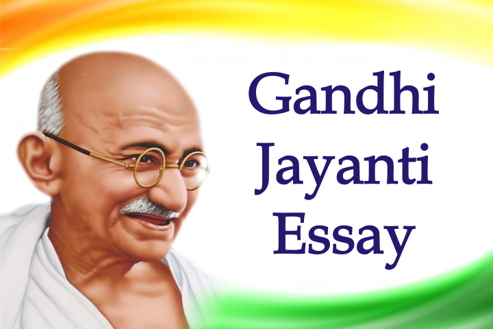 Gandhi Jayanti Essay