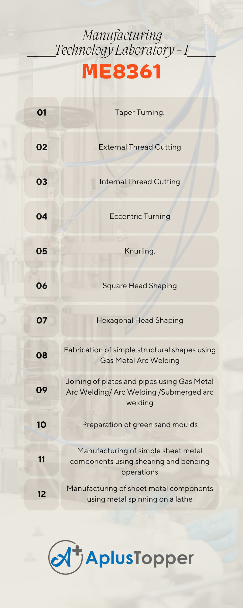 ME8361 – Manufacturing Technology Laboratory - I Syllabus R- 2017