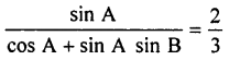 ML Aggarwal Class 9 Solutions for ICSE Maths Chapter 18 Trigonometric Ratios and Standard Angles Chapter Test img-5