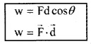 Plus One Physics Notes Chapter 6 Work, Energy and Power 11