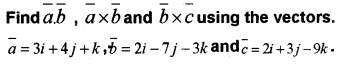 Plus Two Maths Chapter Wise Questions and Answers Chapter 10 Vector Algebra 3M Q6