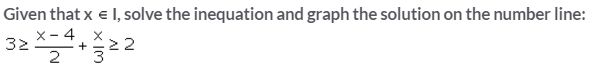 Selina Concise Mathematics Class 10 ICSE Solutions Linear Inequations (in one variable) - 46