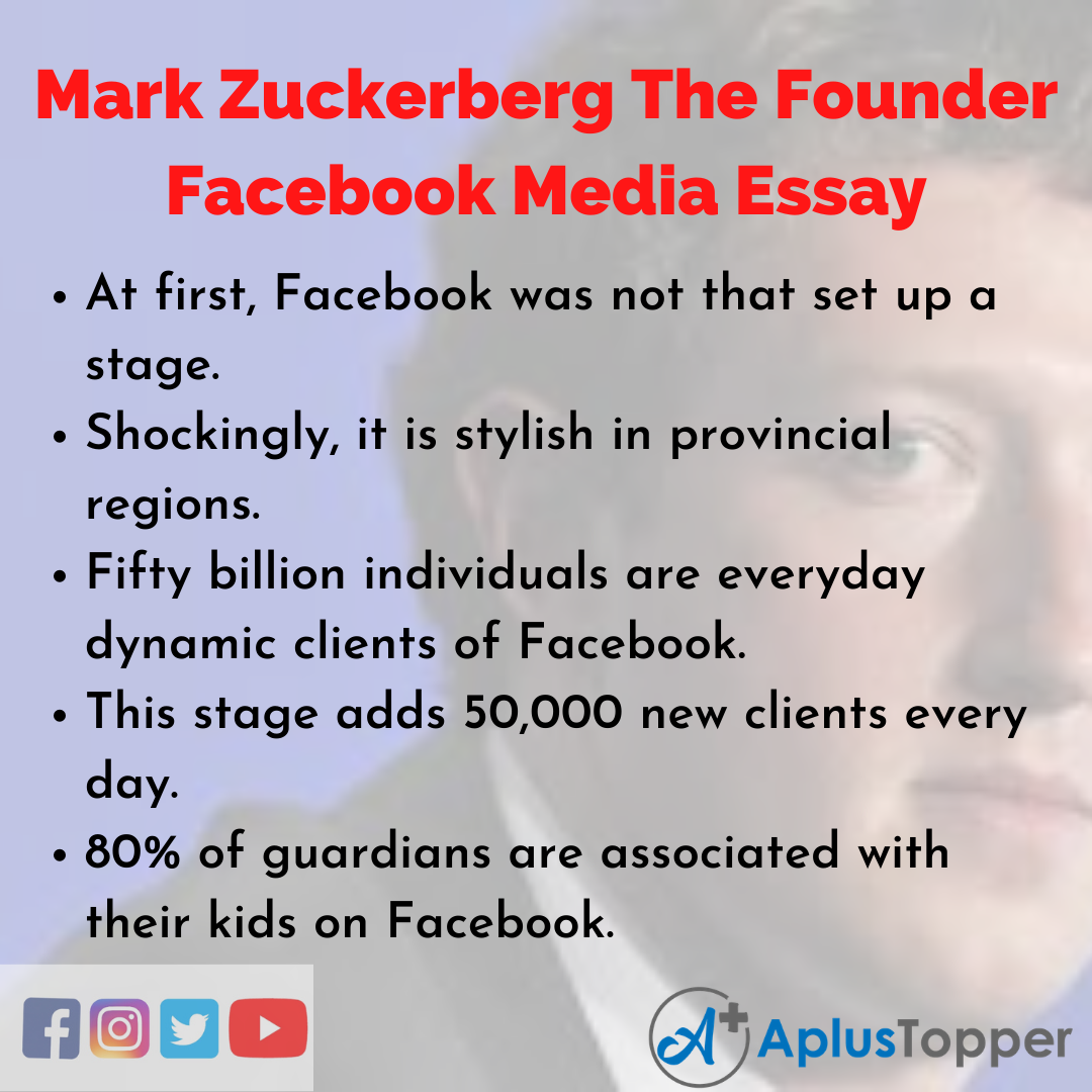 Short Essay on Mark Zuckerberg The Founder Facebook Media