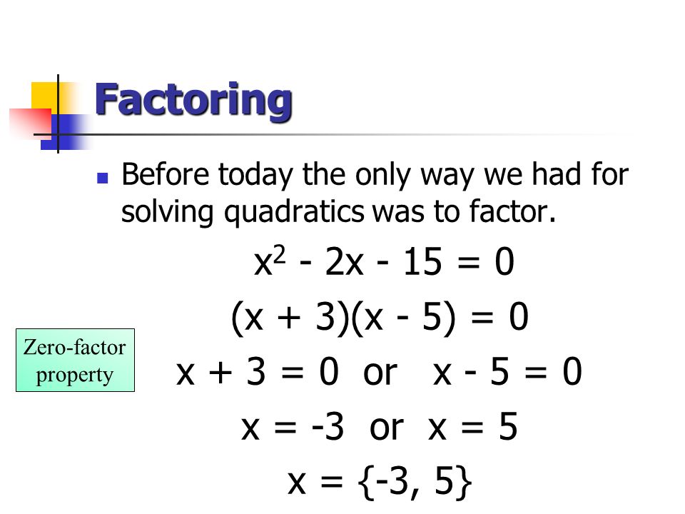 solve a quadratic equation by factoring