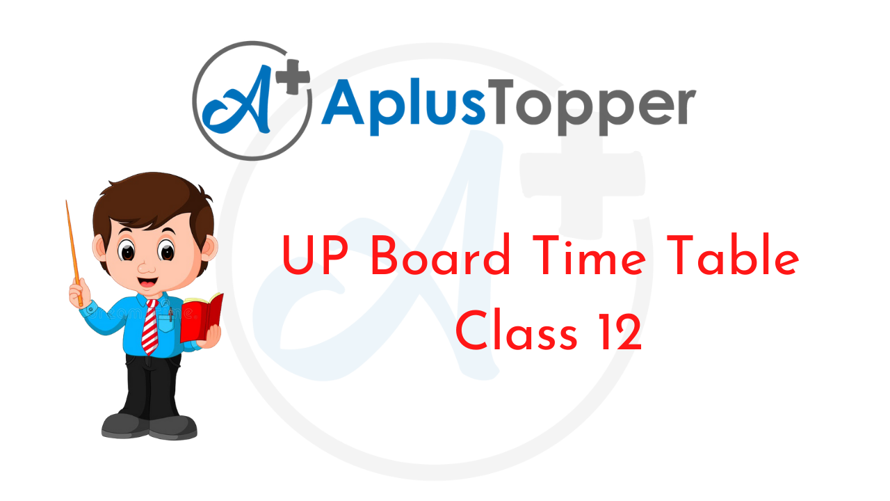 UP Board Time Table 2024 Class 12 (Released) Detailed UP Board Class