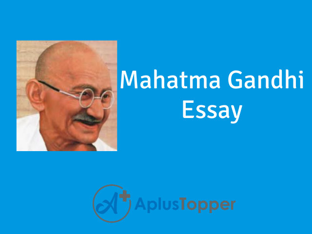 essay on gandhiji 500 words