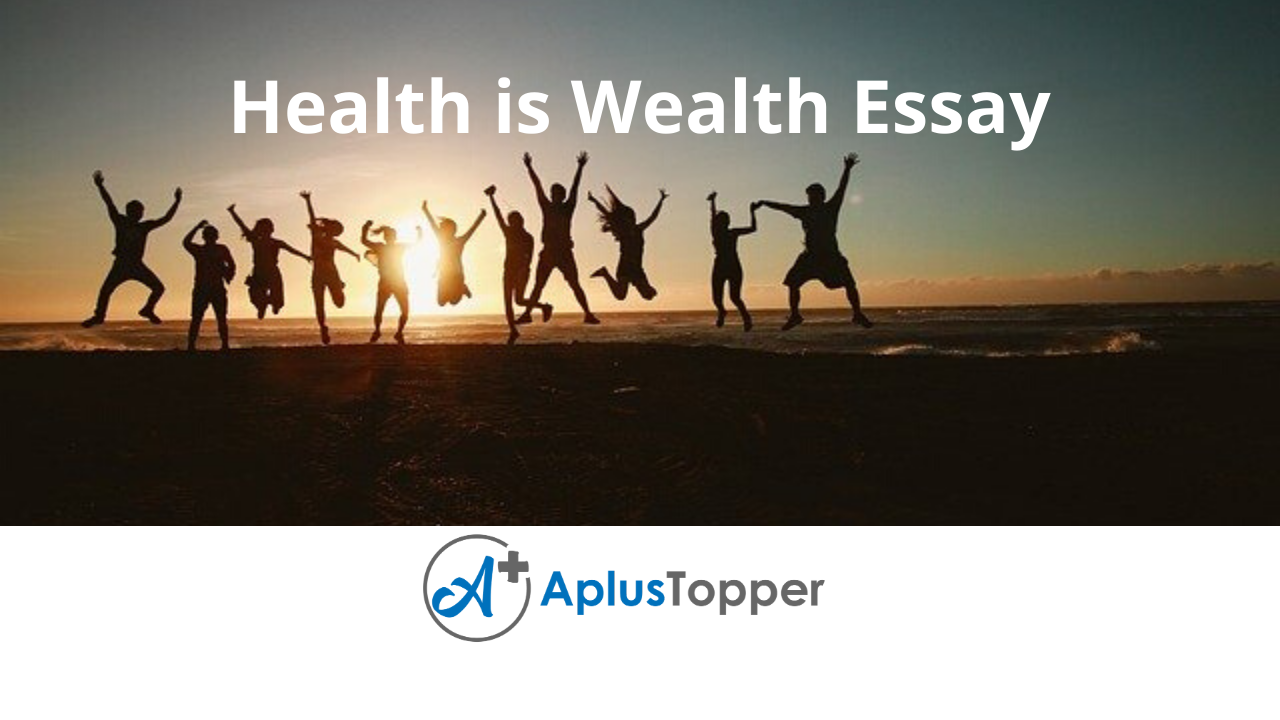 essay on health wealth