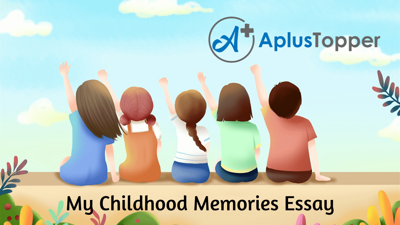 essay using childhood memories