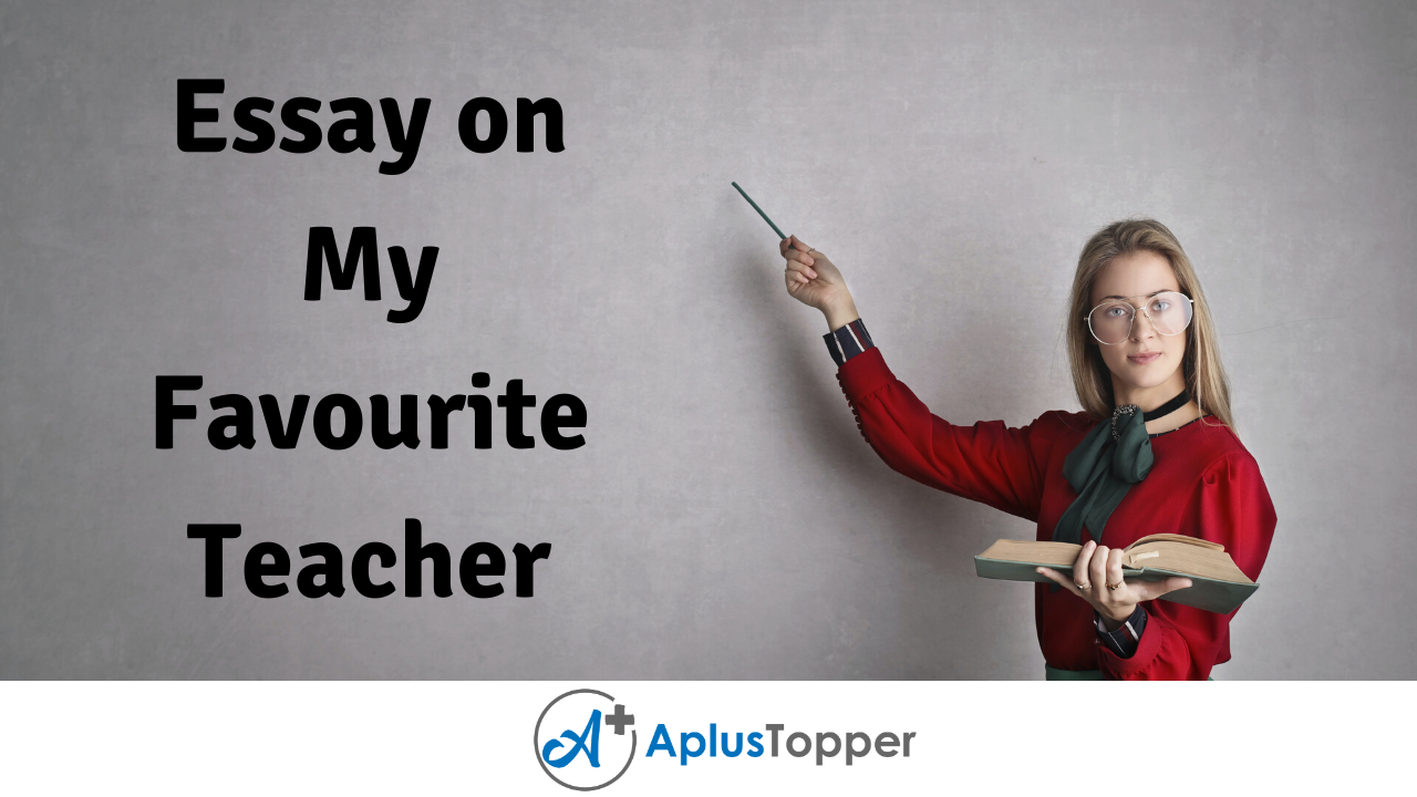 write an essay about favourite teacher
