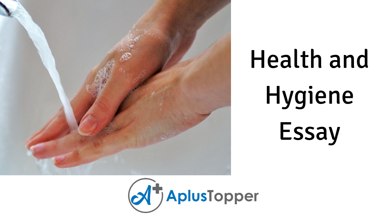 health and hygiene essay for class 4