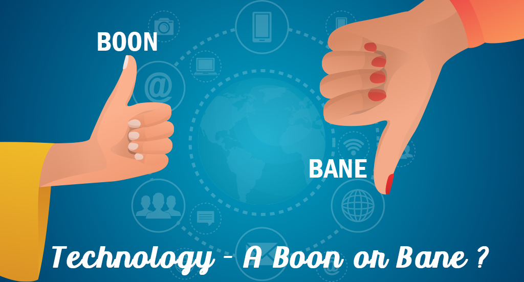 write an essay on technology a boon or a bane