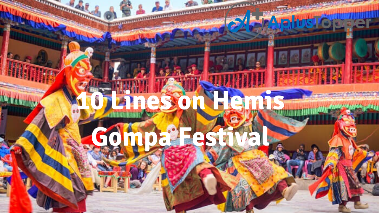 10 Lines on Hemis Gompa Festival for Students and Children in English - A  Plus Topper