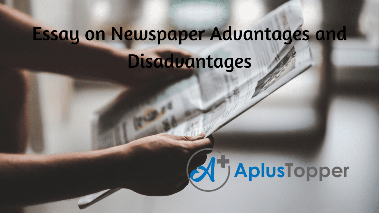 disadvantages of newspaper essay