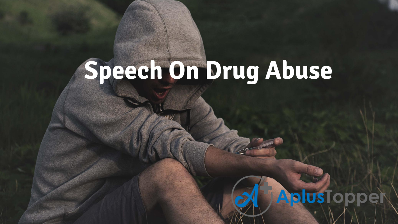 a speech on effects of drug abuse
