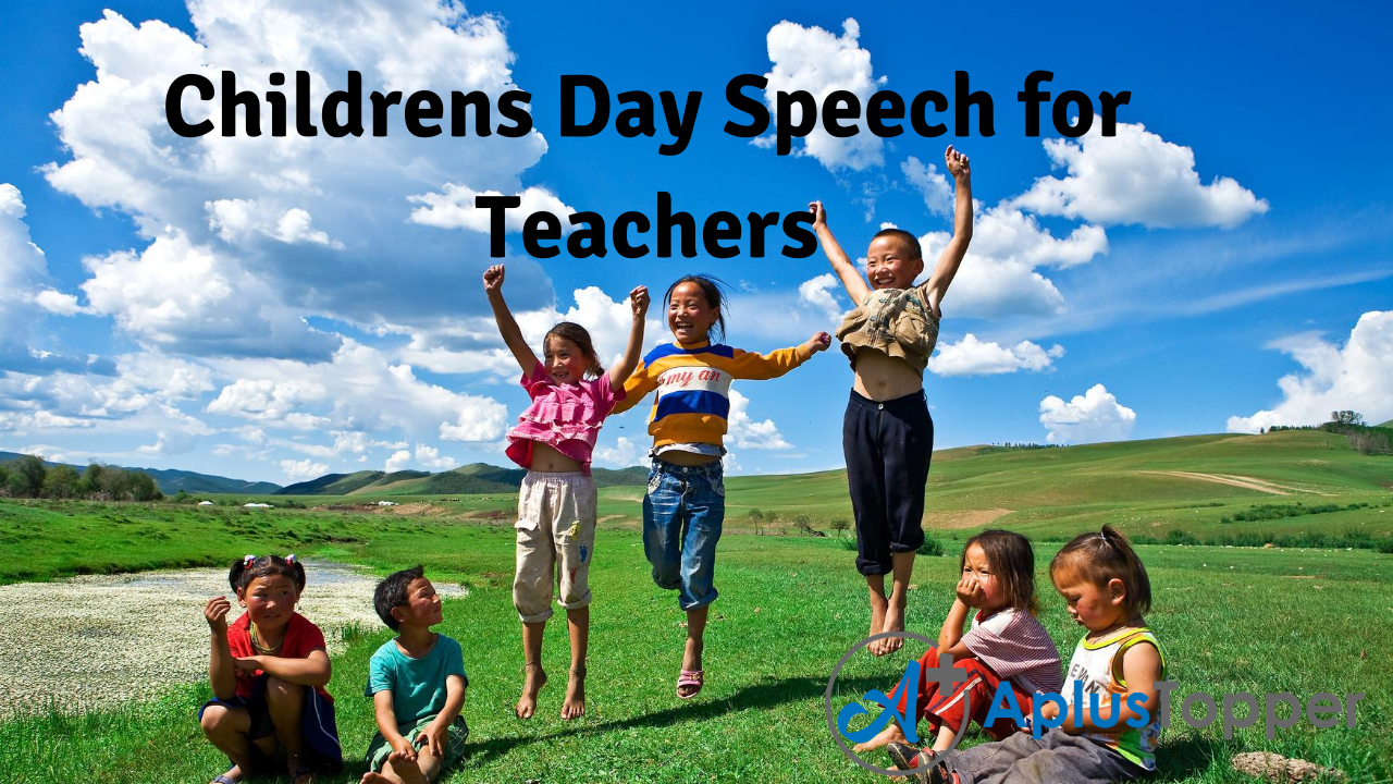 Childrens Day Speech for Teachers and Students in English  A Plus Topper