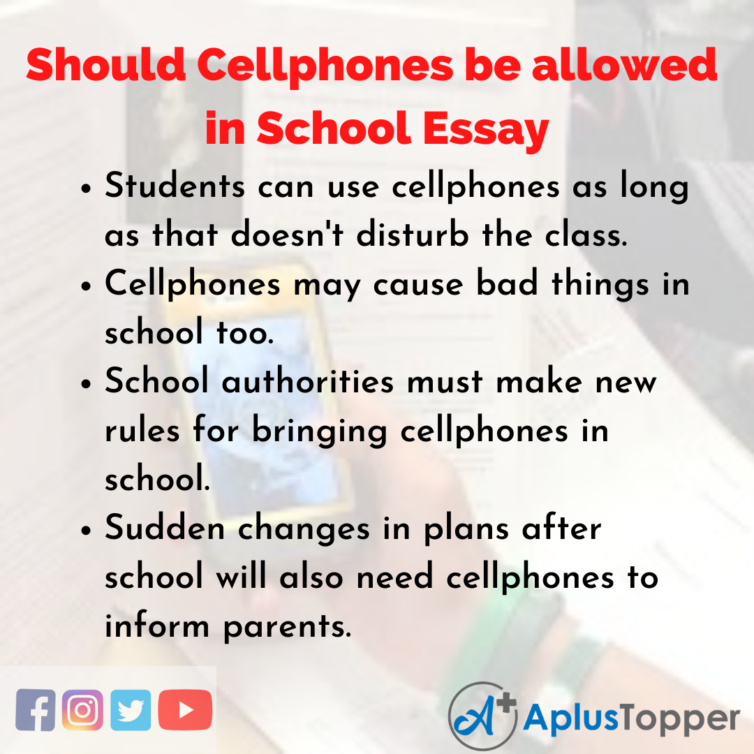 Essay about Should Cellphones be allowed in School
