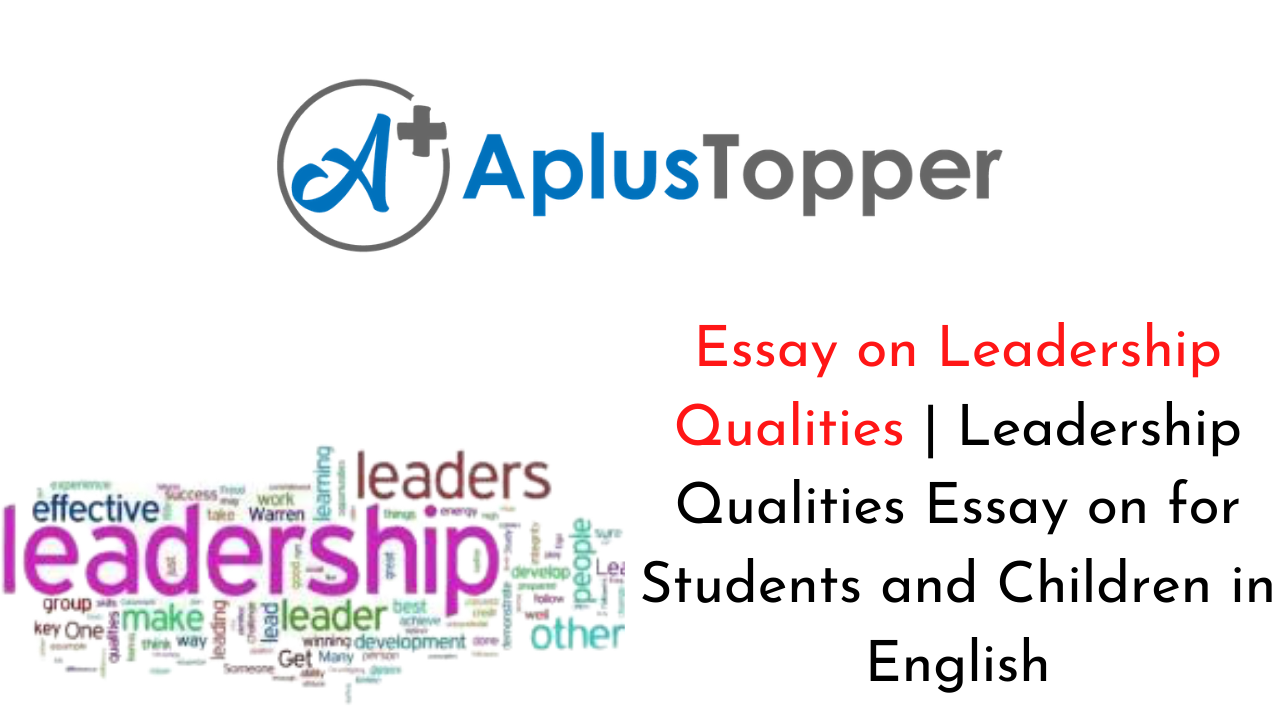 the leadership qualities essay