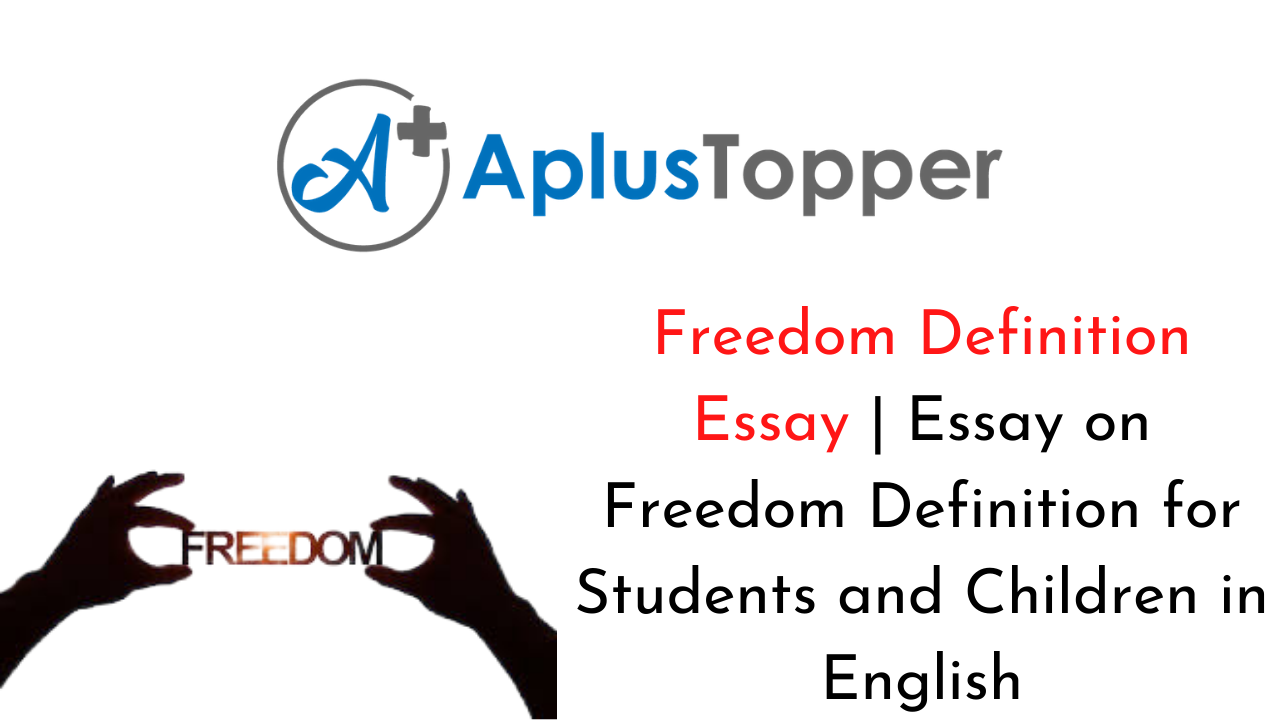 definition essay about freedom