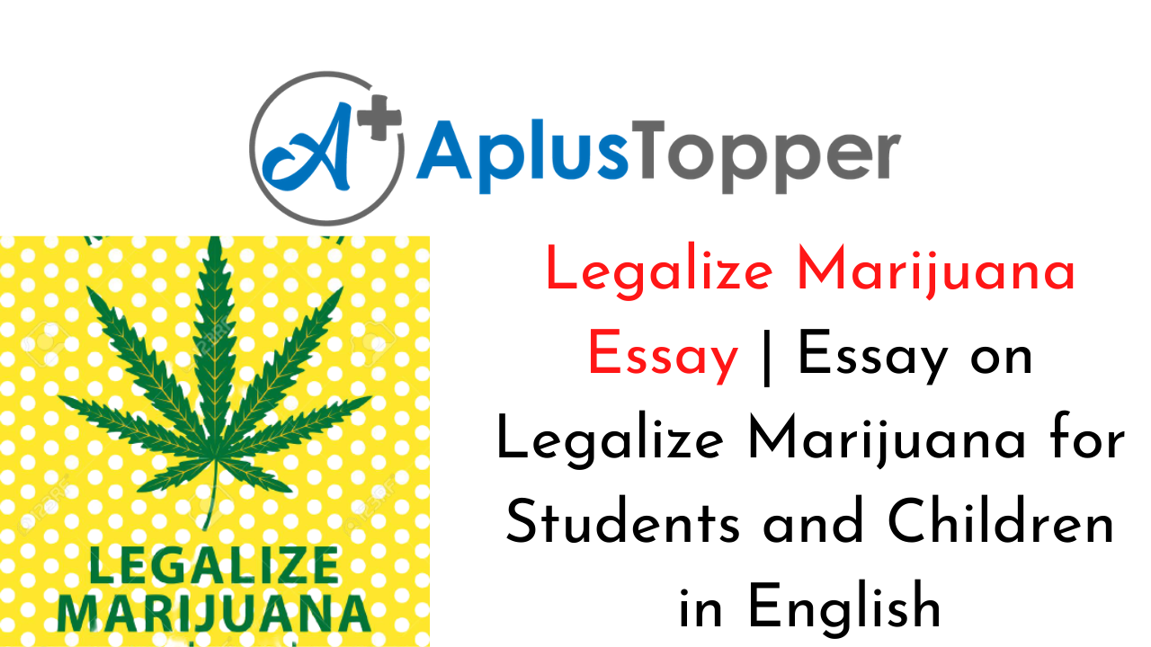5 paragraph essay on why marijuana should be legalized
