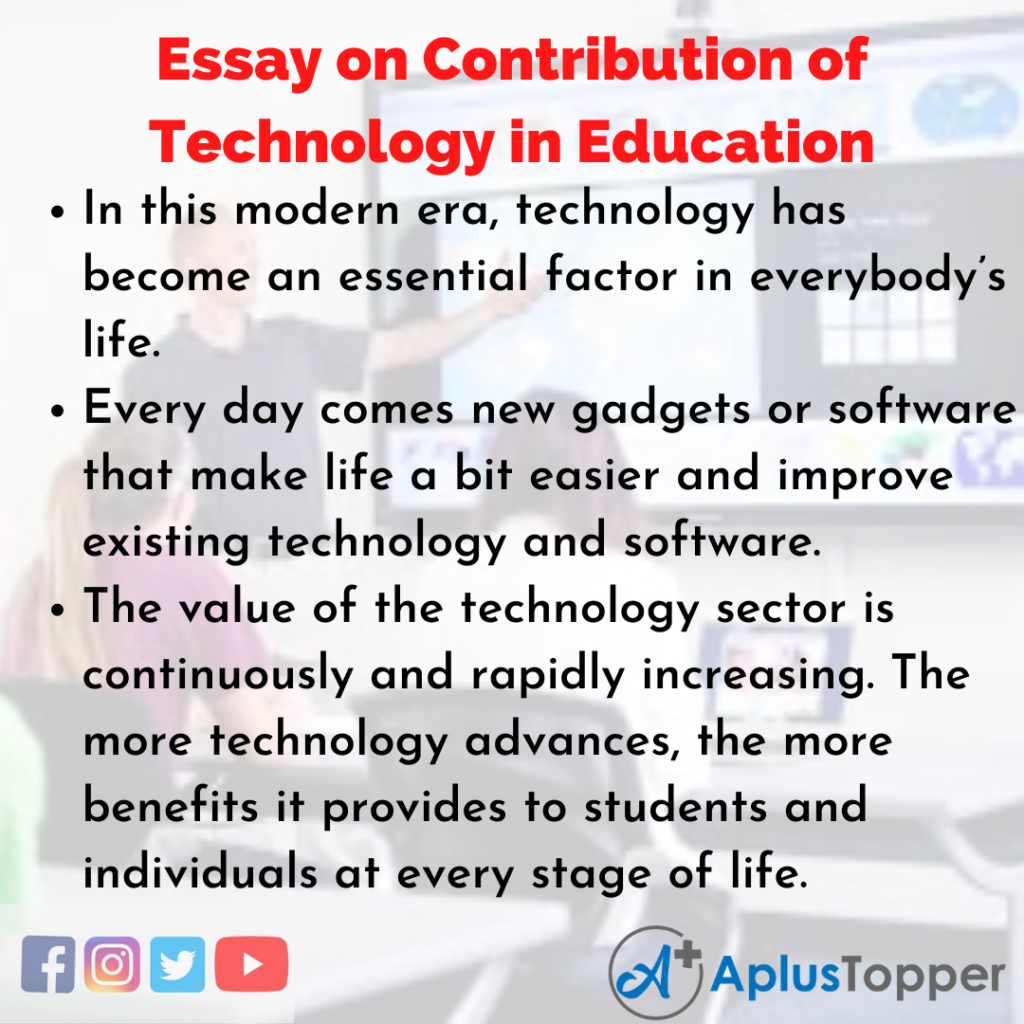 contribution of technology in education essay class 10
