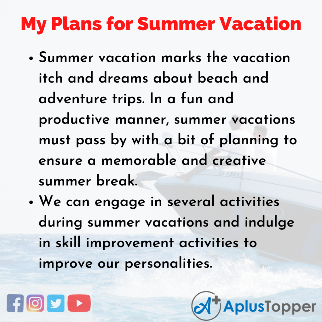 write an essay on my plans for summer vacation