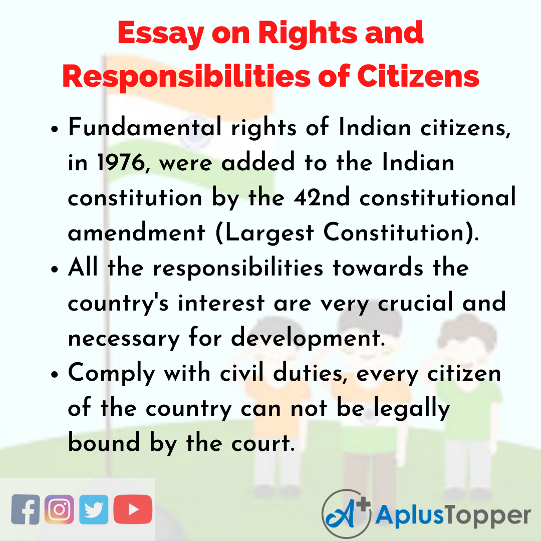 Essay On Rights And Responsibilities Of Citizens | Rights And  Responsibilities Of Citizens Essay For Students And Children - A Plus Topper