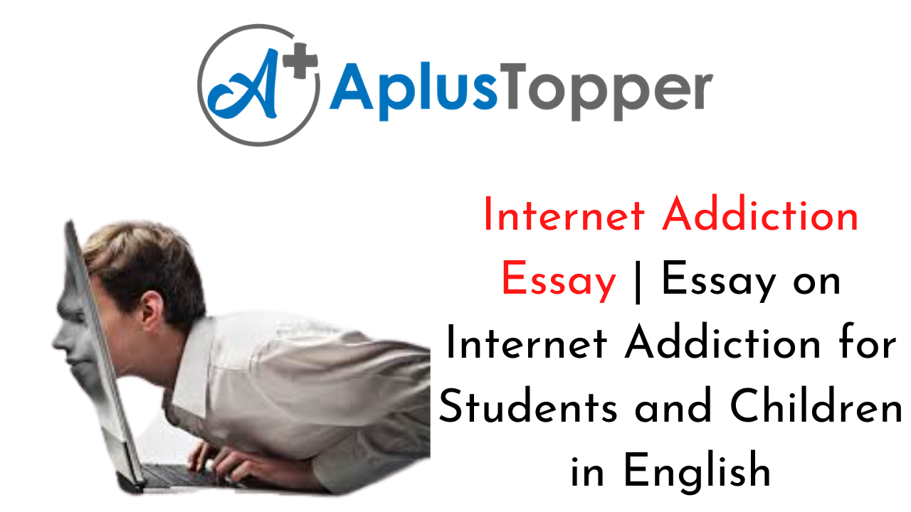 write an essay on internet addiction