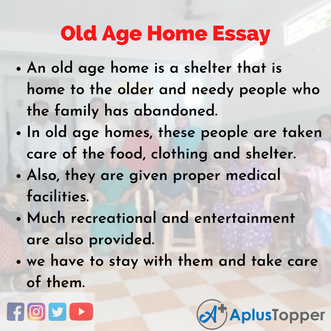Old Age Home Essay | Essay on Old Age Home for Students and Children in