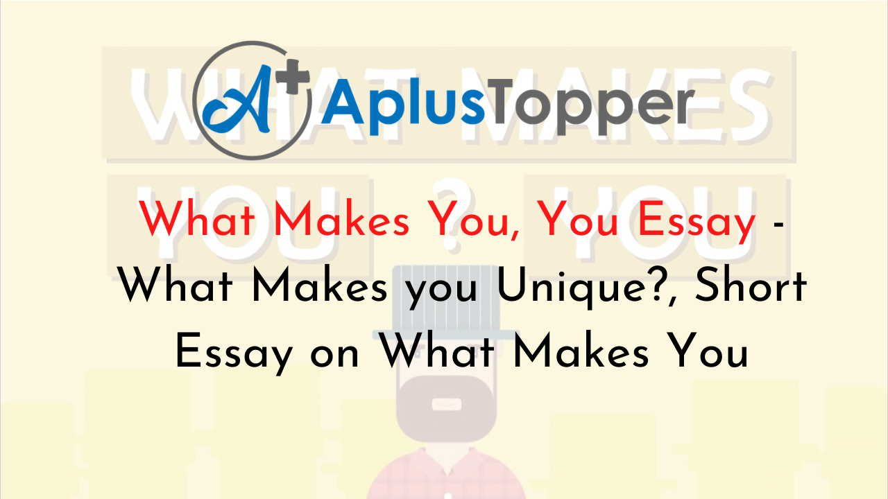 what makes you special essay