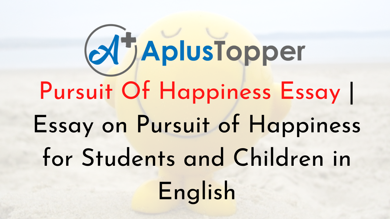 analytical essay on pursuit of happiness