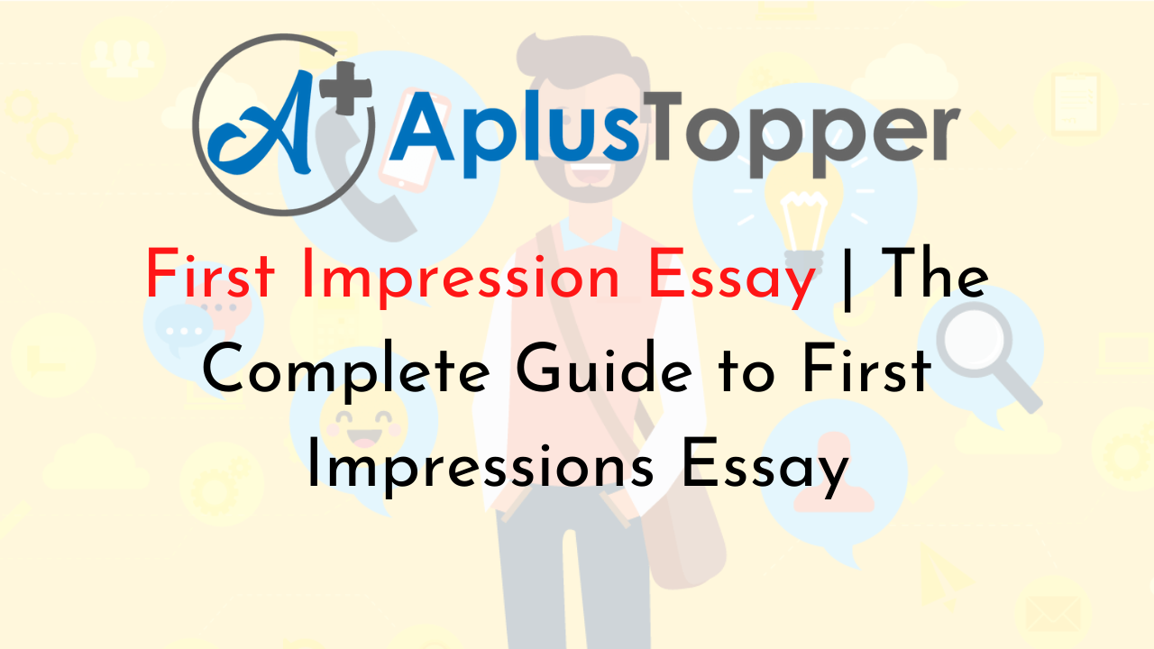 making a good impression essay