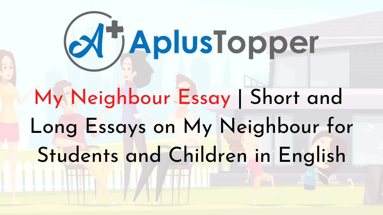 short essay on good neighbour