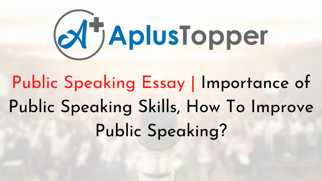 public speaking is similar to an essay and should have