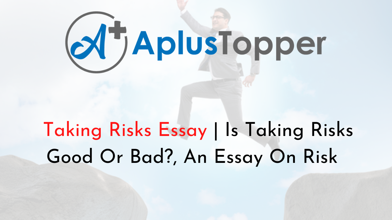 taking risks or careful planning essay