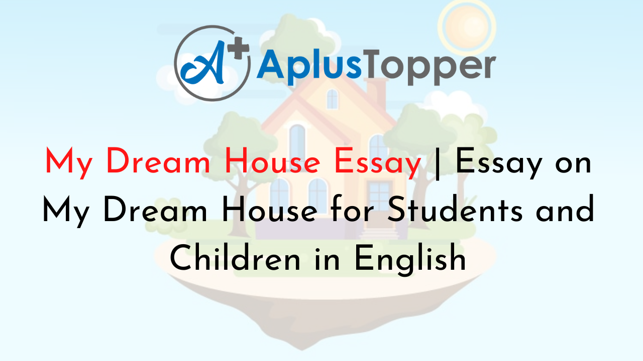 essay on the house of my dream